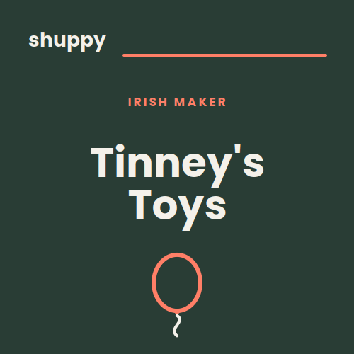 Quality toys — Tinney's Toys